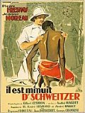 Il est minuit docteur Schweitzer