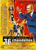 C'est arrivé à Trente-Six Chandelles