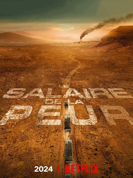 Le Salaire de la Peur (2024)