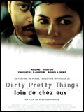 Dirty Pretty Things - Loin de chez eux