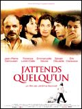 J\'attends quelqu\'un